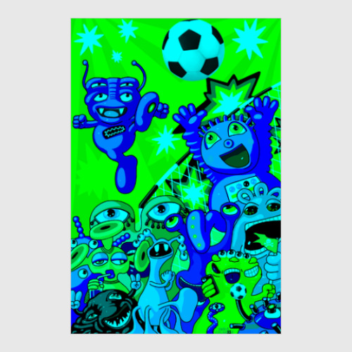 Постер Футбол.Монстрики-пришельцы