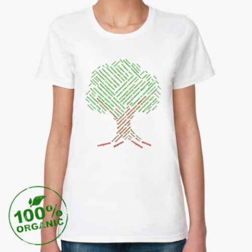 Женская футболка из органик-хлопка Деревья очень полезны