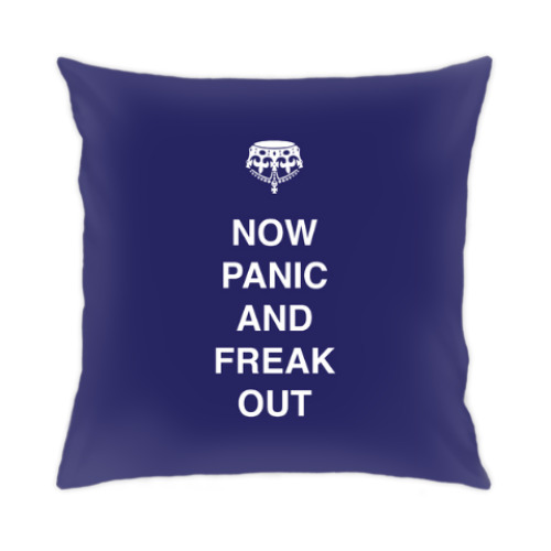 Подушка Now panic and freak out