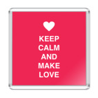 Keep calm and make love