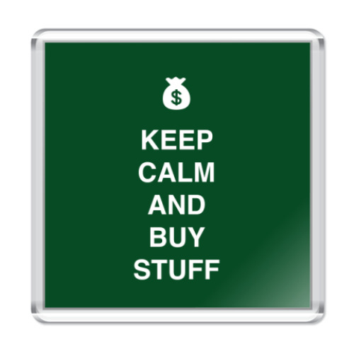 Магнит Keep calm and buy stuff