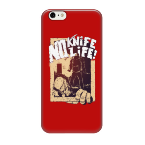 Чехол для iPhone 6/6s Чехол No Knife — No Life!