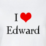  I love Edward