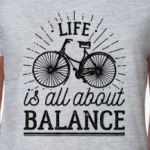 Life is all about balance!