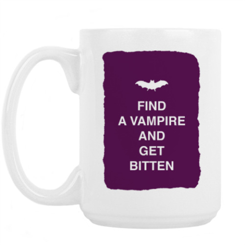 Кружка Find a vampire and get bitten