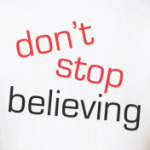 Не переставай верить