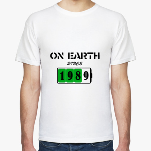 Футболка On Earth Since 1989