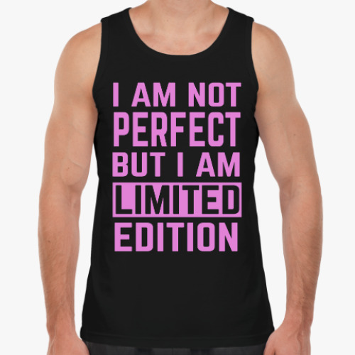 Майка I am not perfect but i am limited edition