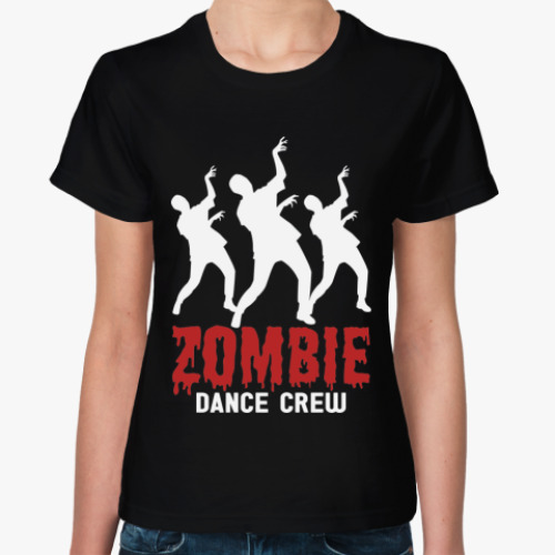 Женская футболка Zombie dance crew