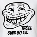  troll over 80