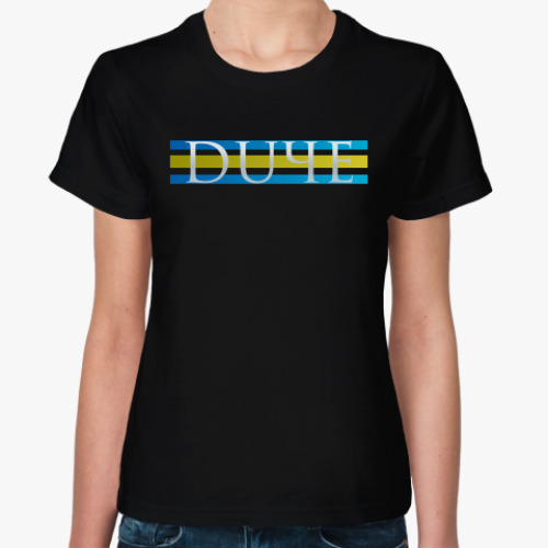 Женская футболка DUЧЕ - III
