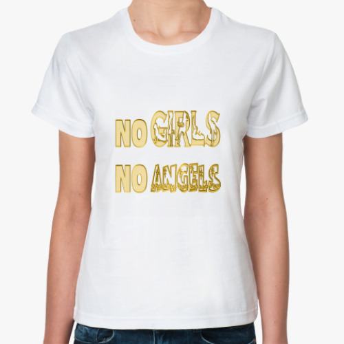 Классическая футболка No Girls No Angels