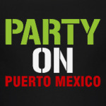 Party on Puerto Mexico
