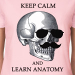 Keep calm & learn anatomy
