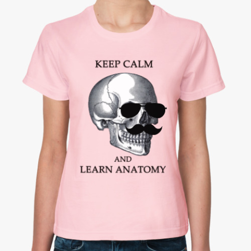 Женская футболка Keep calm & learn anatomy
