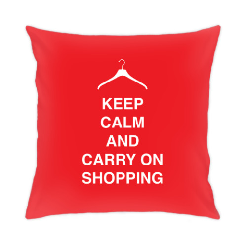 Подушка Keep calm and carry on shopping