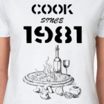 Cook Since 1981