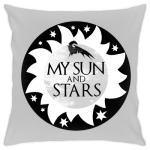 My sun and stars. Game of Thrones