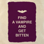 Find a vampire and get bitten