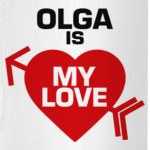 Ольга - моя любовь