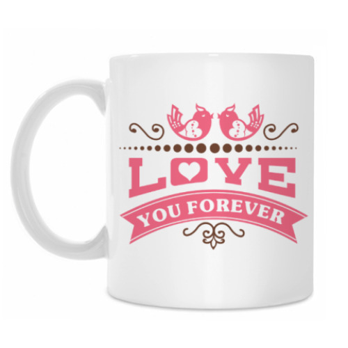 Кружка LOVE YOU FOREVER
