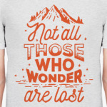 Not all those who wonder are lost