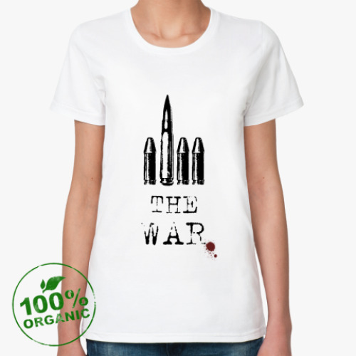 Женская футболка из органик-хлопка  F*ck the war