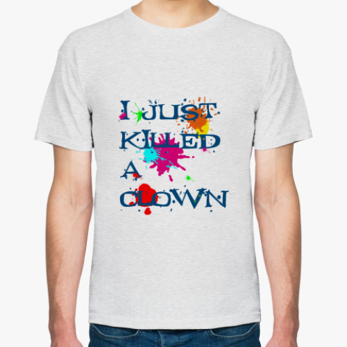 Футболка I killed a clown