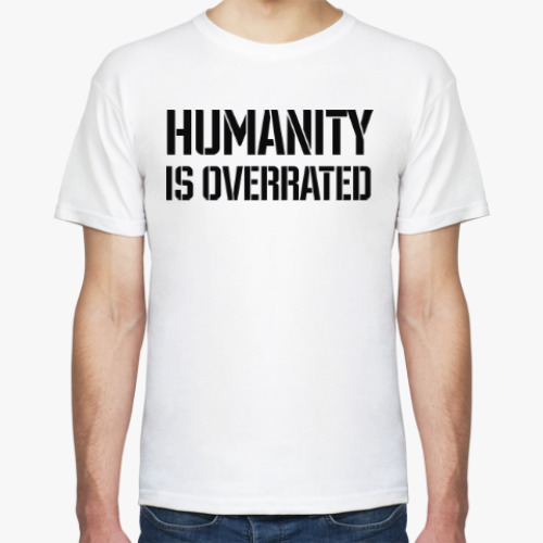 Футболка Humanity is overrated