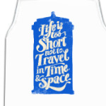 Life's too short not to travel