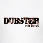  DUBSTEP eat bass