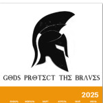 Gods protect the braves