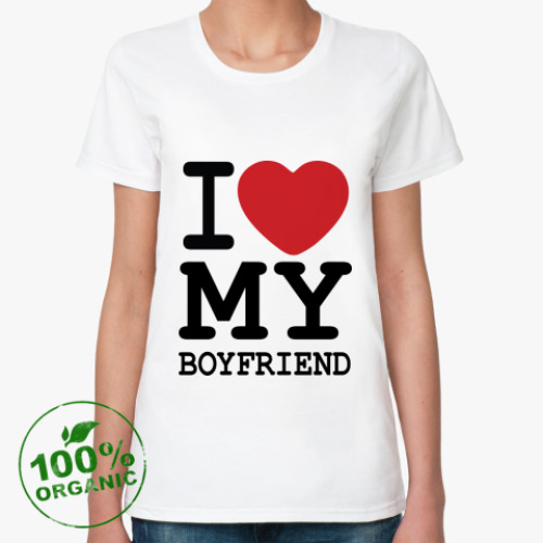 Женская футболка из органик-хлопка I Love My Boy