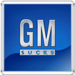  GM sucks
