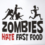 Zombies Hate fast food