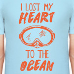 I lost my heart to the ocean