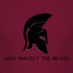 Gods protect the braves
