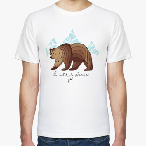Футболка Бурый медведь/Be wild & brave