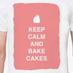 Keep calm and bake cakes