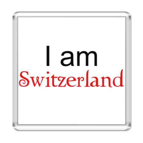 Магнит  I am Switzerland