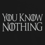 you know nothing