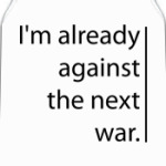  'Against the next war'