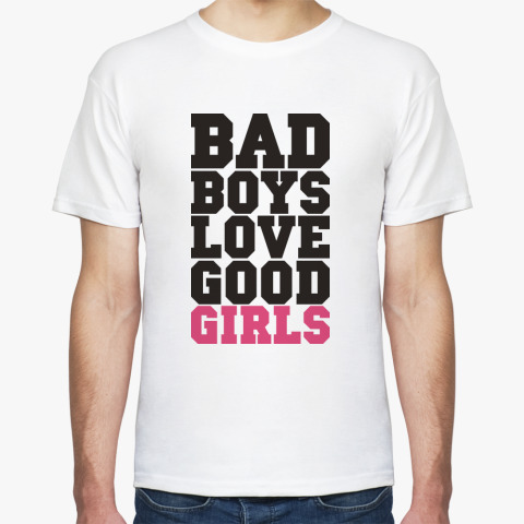 Футболка BAD boys love GOOD girls купить на Printdirect.ru 3724892-202.