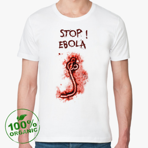 Футболка из органик-хлопка Stop! Ebola