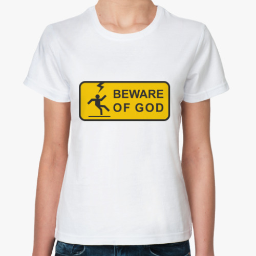 Классическая футболка Beware of God