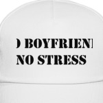 no boyfriend no stress