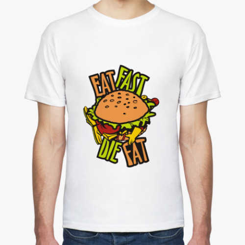 Футболка eat fast die fat