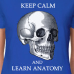 Keep calm & learn anatomy