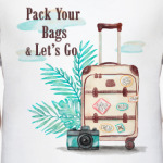 Pack your bags and let's go!