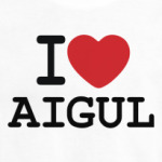I Love Aigul